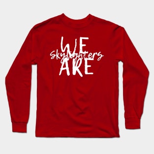 We are...(outlined) 2 sided tees Long Sleeve T-Shirt